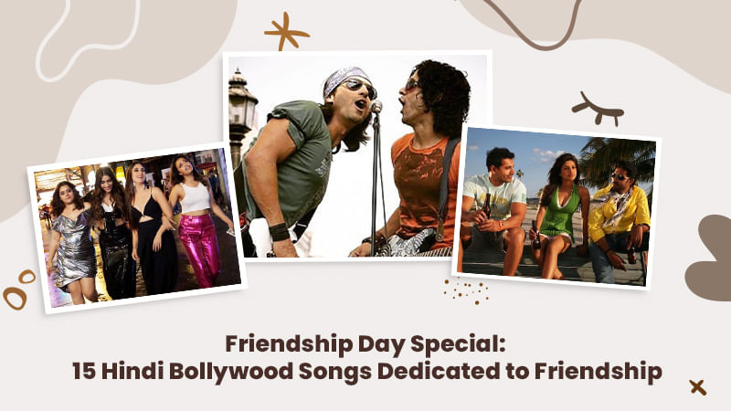 Friendship Day Special: 15 Hindi Bollywood Songs Dedicated to Friendship